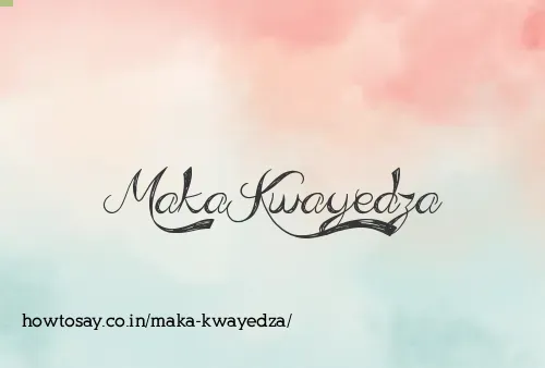Maka Kwayedza