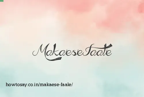 Makaese Faale