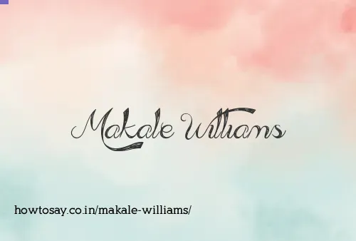 Makale Williams