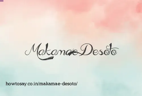 Makamae Desoto