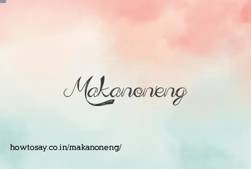 Makanoneng