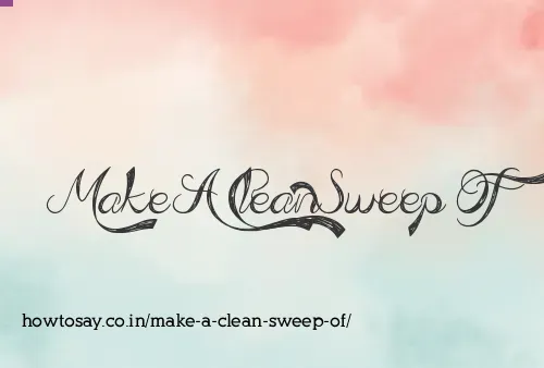 Make A Clean Sweep Of