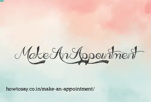Make An Appointment