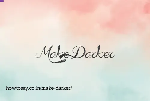 Make Darker