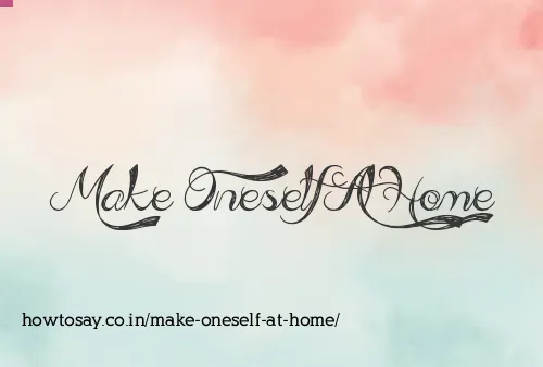 Make Oneself At Home