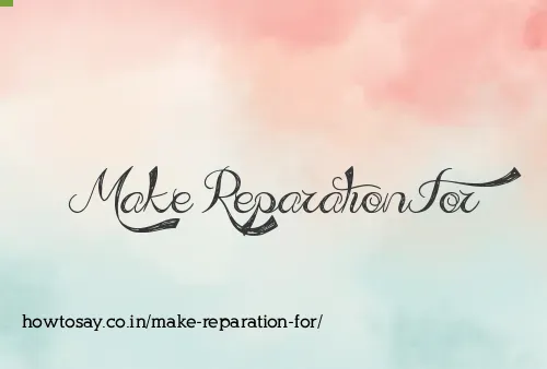 Make Reparation For