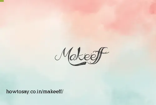 Makeeff