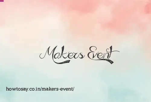 Makers Event