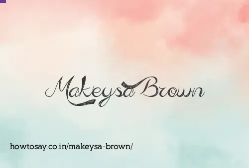Makeysa Brown