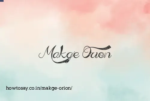 Makge Orion