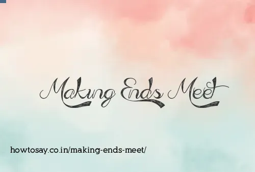 Making Ends Meet