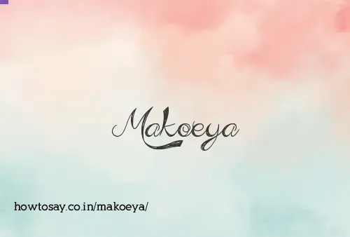 Makoeya