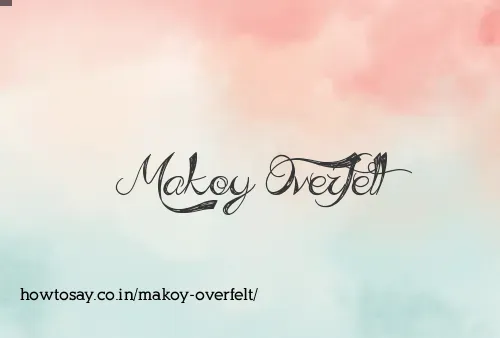 Makoy Overfelt
