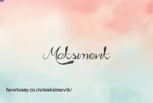 Maksimovik