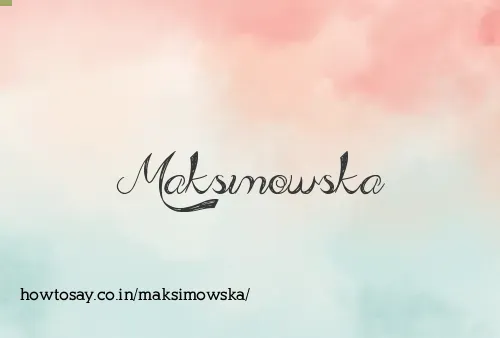 Maksimowska