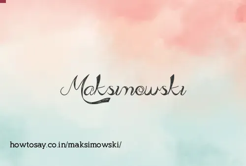Maksimowski