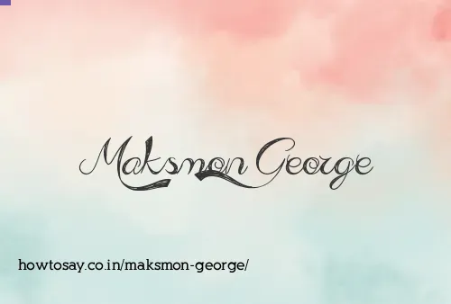 Maksmon George