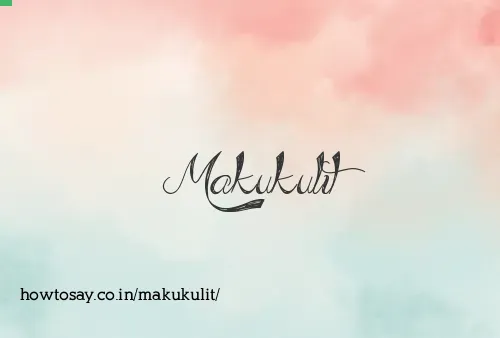 Makukulit