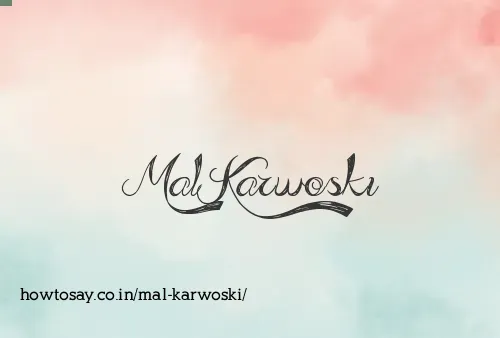 Mal Karwoski