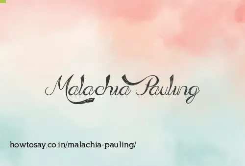 Malachia Pauling
