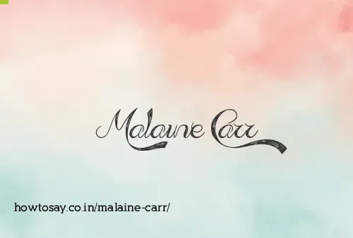 Malaine Carr