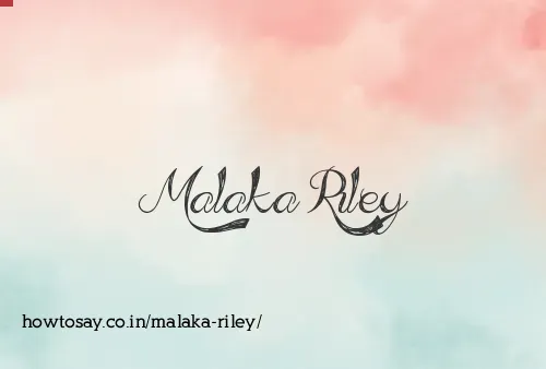 Malaka Riley