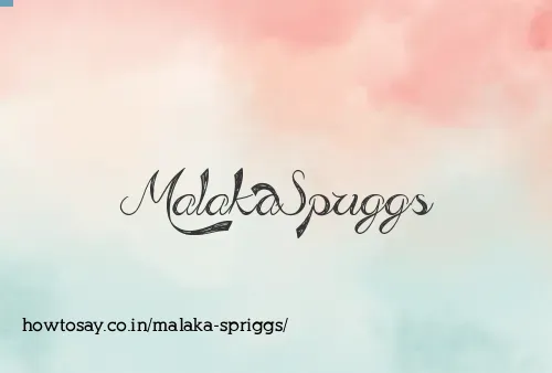 Malaka Spriggs