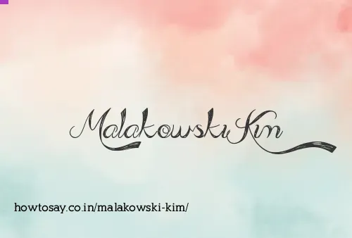 Malakowski Kim