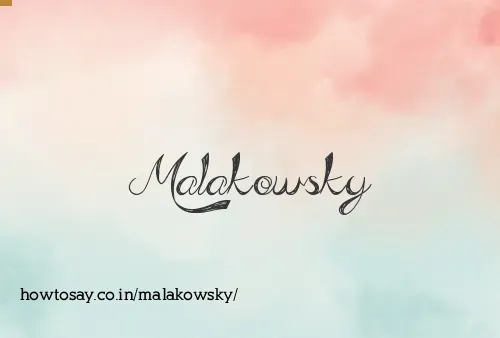 Malakowsky