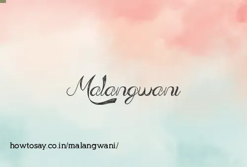 Malangwani