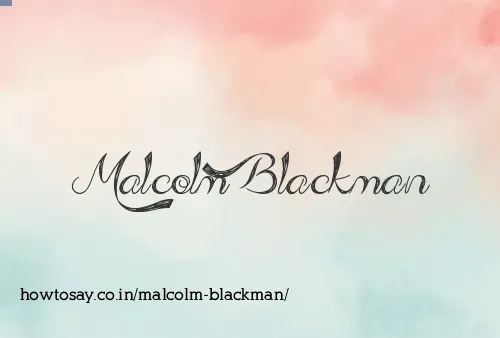 Malcolm Blackman