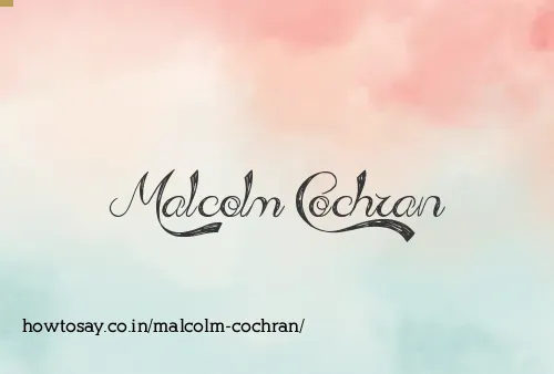 Malcolm Cochran