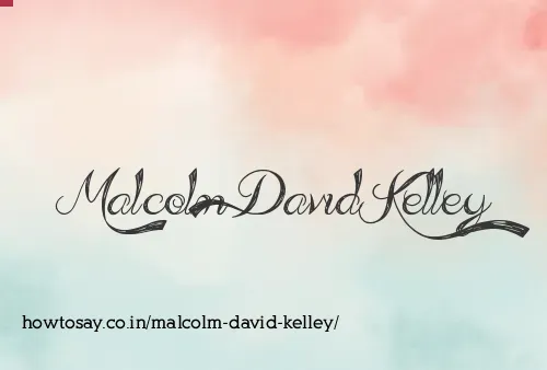 Malcolm David Kelley