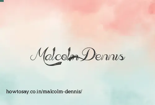 Malcolm Dennis