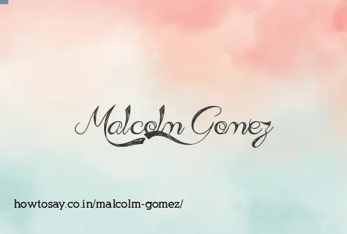 Malcolm Gomez