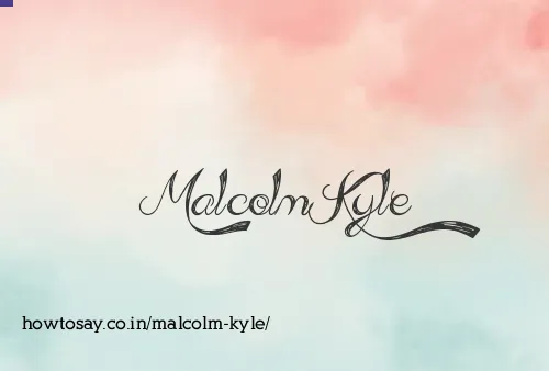 Malcolm Kyle