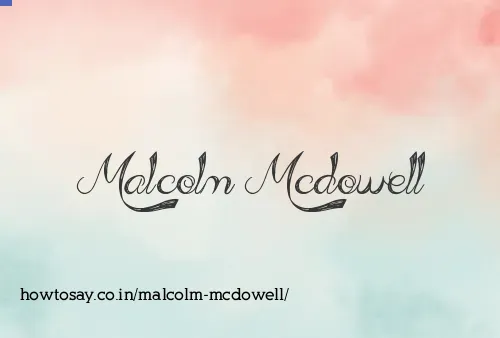 Malcolm Mcdowell