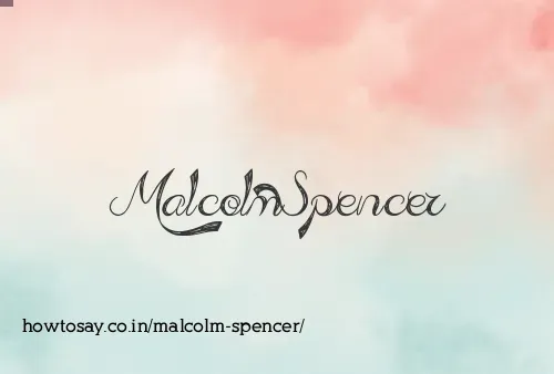 Malcolm Spencer