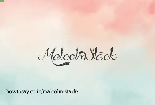 Malcolm Stack