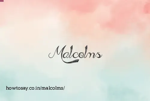 Malcolms