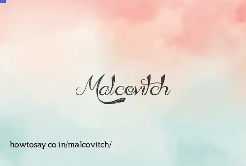 Malcovitch