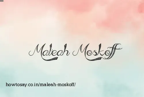 Maleah Moskoff