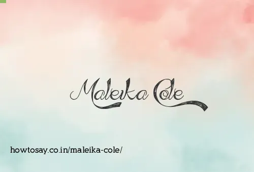 Maleika Cole