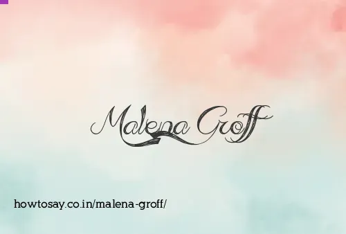Malena Groff