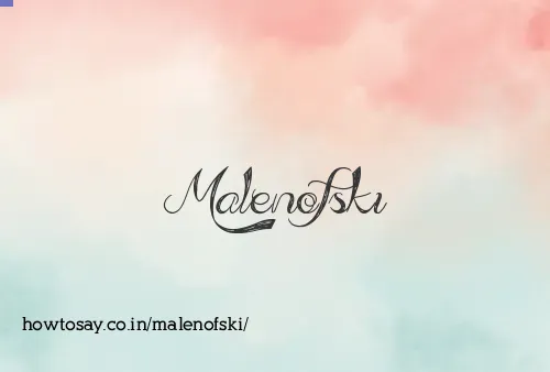 Malenofski
