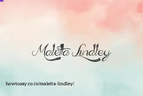 Maletta Lindley