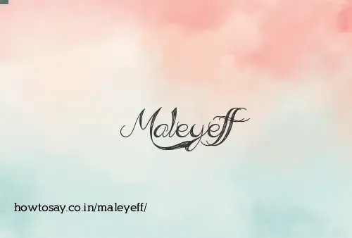 Maleyeff
