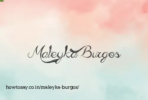Maleyka Burgos