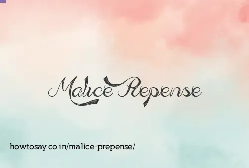 Malice Prepense