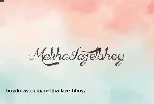 Maliha Fazelbhoy